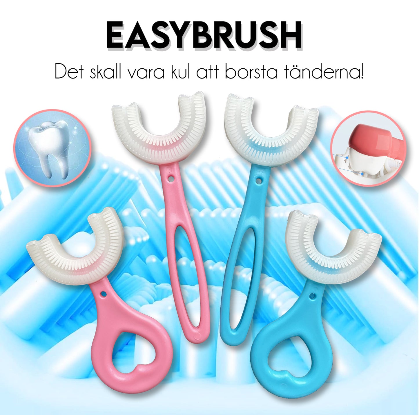EASYBRUSH - Barnvänlig Silikontandborste – 360° U-formad Design